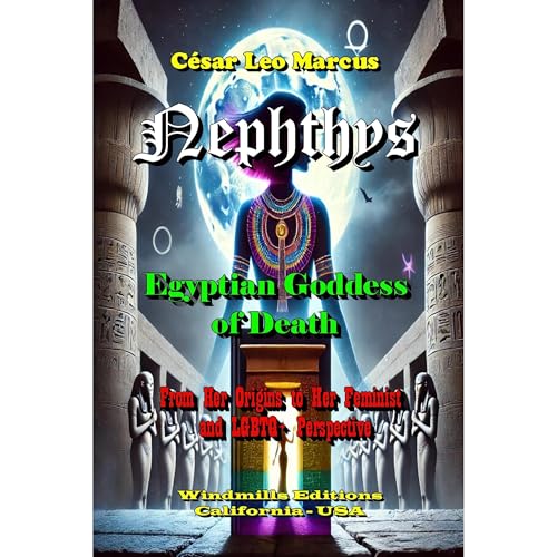 Nephthys - Egyptian Goddess of Death by Cesar Marcus, Windmills Editions episode artwork