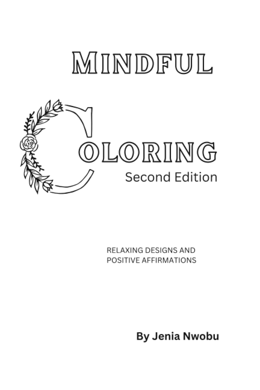 Mindful Coloring: Second Edition
