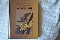 The History and Collectible Fishing Tackle of Wisconsin B0006RGWLS Book Cover