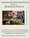 Produktbild German Conversation with a Business Focus Low Intermediate Level: Geschaeftsdeutsch fuer Konversationsfaehigkeit im Deutschunterricht und fuer Konversationen mit deutschen Geschaeftspartnern