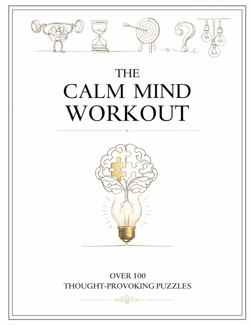 The Calm Mind Workout: Brain-Training Exercises for Adults