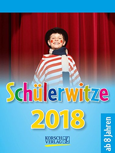 Schülerwitze 2018: Tages-Abreisskalender für Kinder mit genialen Witzen für jeden Tag I Aufstellb Schülerwitze 2018: Tages-Abreisskalender für Kinder mit genialen Witzen für jeden Tag I Aufstellb