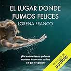El lugar donde fuimos felices