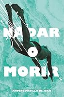 Nadar o morir (Gran Angular) 8491077847 Book Cover