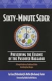 Sixty-Minute Seder: Preserving the Essence of the Passover Haggadah (Sixty-Minute Collection)