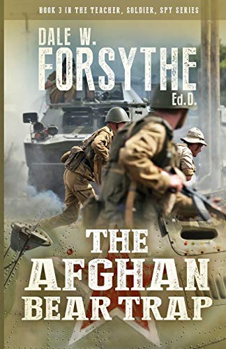 The Afghan Bear Trap (Teacher, Soldier, Spy Series)