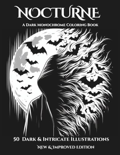 Nocturne: A Monochrome Halloween Sketchbook: Intricate Gothic Coloring Book for Teens & Adults | Featuring Bats, Skulls, Archite