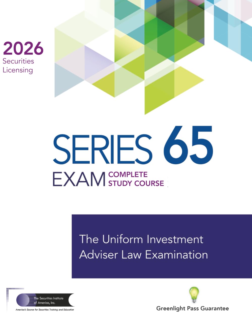 Series 65 Exam Complete Study Course: Everything You Need To Pass The Series 65 Exam