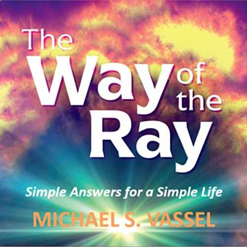 The Way of the Ray by Michael S. Vassel episode artwork