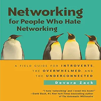 The Importance of Networking for Business Success 12 Networking for People Who Hate Networking: A Field Guide for Intr...