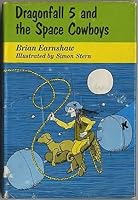 Dragonfall 5 and the Space Cowboys 0688416802 Book Cover