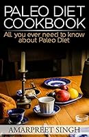 Paleo Diet Cookbook - Many Easy Paleo Diet Recipes: All You Ever Need to Know about Paleo Diet 1508642745 Book Cover