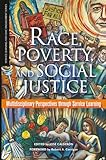 Race, Poverty, and Social Justice (Service Learning for Civic Engagement)