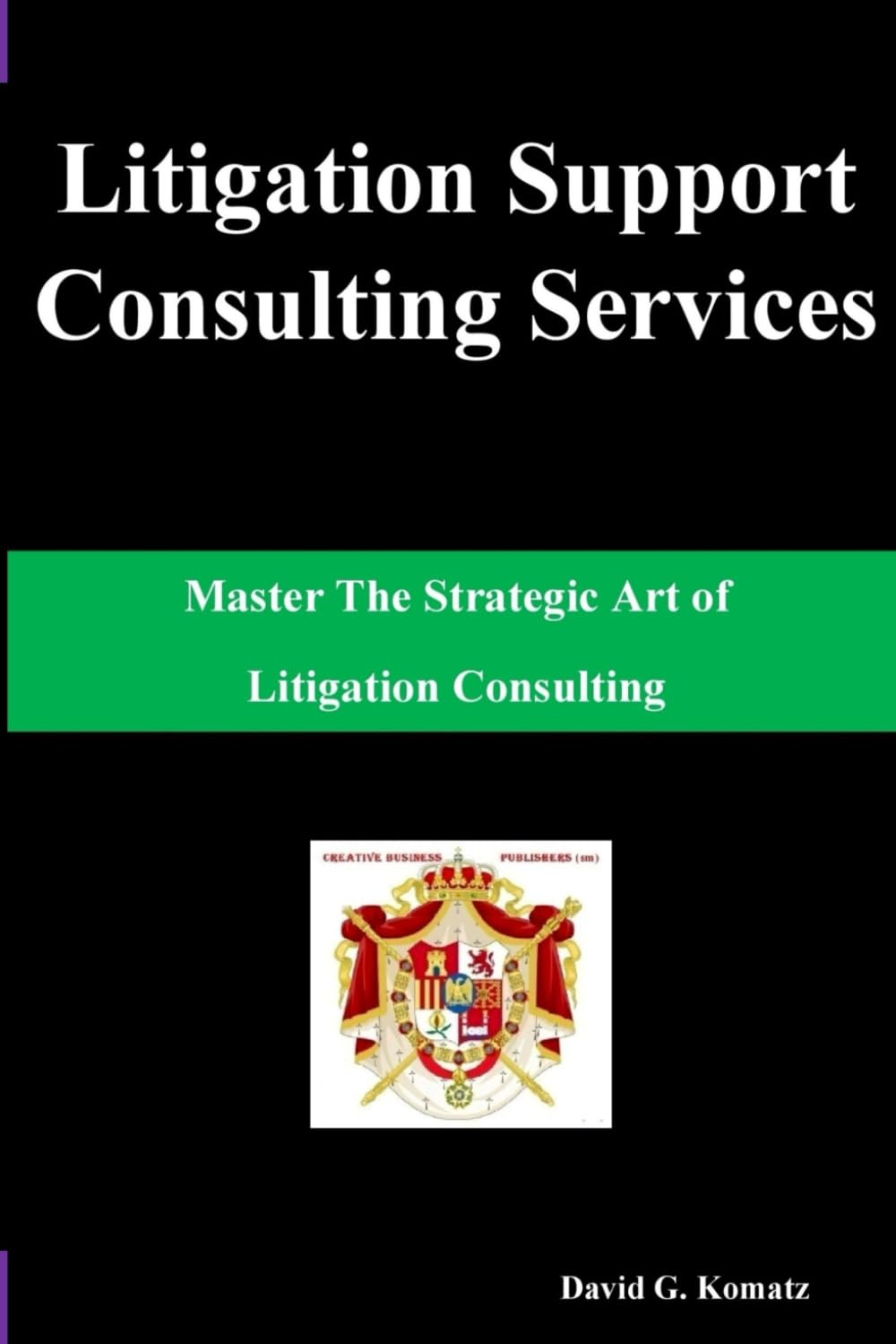 Litigation Support Consulting Services: Master the Strategic Art of Litigation Consulting