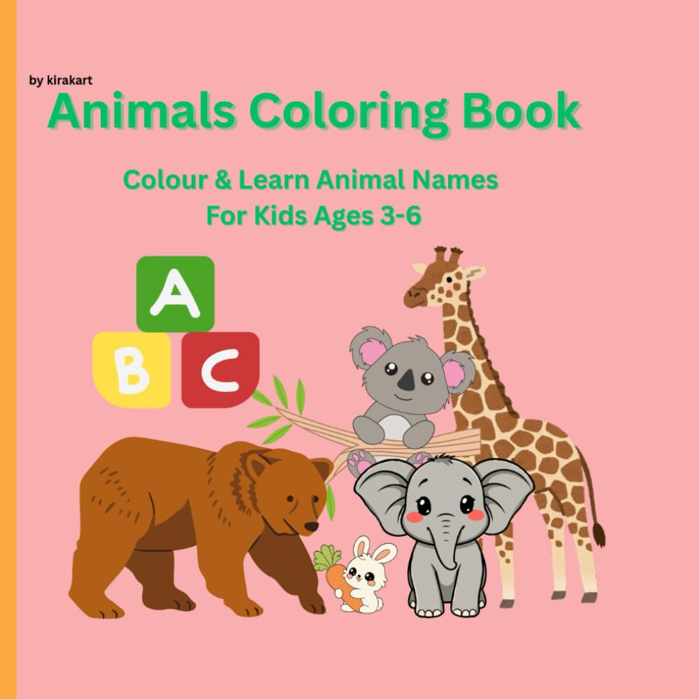 Animals Coloring Book for Kids: Colour & Learn Animal Names | Fun and Easy Coloring Pages for Kids Ages 3–6