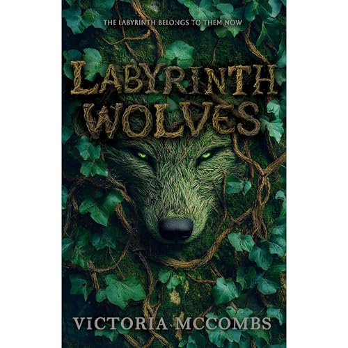 Labyrinth Wolves Audiolibro Por Victoria McCombs arte de portada