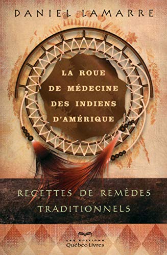 La roue de médecine des indiens d'Amérique