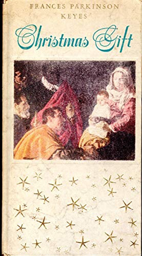 Frances Parkinson Keyes' Christmas Gift B0007DX4YY Book Cover
