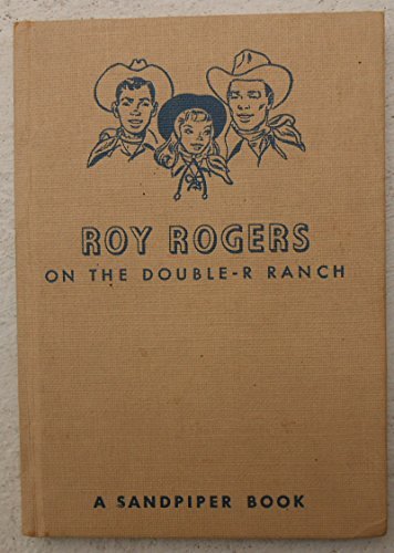 Roy Rogers on the Double-R Ranch : a Sandpiper ... B009Q68PEM Book Cover