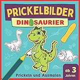 Prickelbilder Dinosaurier: Tolle Dinos zum Prickeln und Ausmalen, Selbstbeschäftigung und Konzentra Prickelbilder Dinosaurier: Tolle Dinos zum Prickeln und Ausmalen, Selbstbeschäftigung und Konzentra
