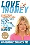 Love & Money: Protecting Yourself from Angry Exes, Wacky Relatives, Con Artists, and Inner Demons Love & Money: Protecting Yourself from Angry Exes, Wacky Relatives, Con Artists, and Inner Demons