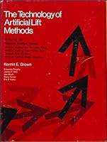 The Technology of Artificial Lift Methods 0878141383 Book Cover