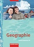  Praxis Geographie - Ausgabe für die SII in Nordrhein-Westfalen: Schülerband Einführungsphase