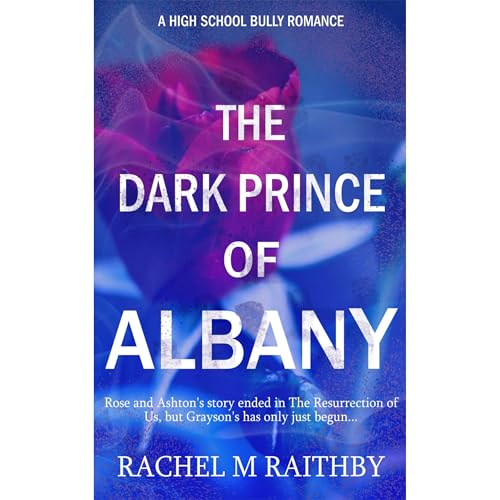 The Dark Prince of Albany Audiobook By Rachel M Raithby cover art