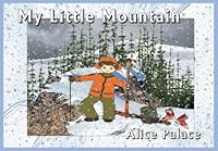 My Little Mountain 0970944462 Book Cover