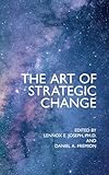 The Art of Strategic Change
