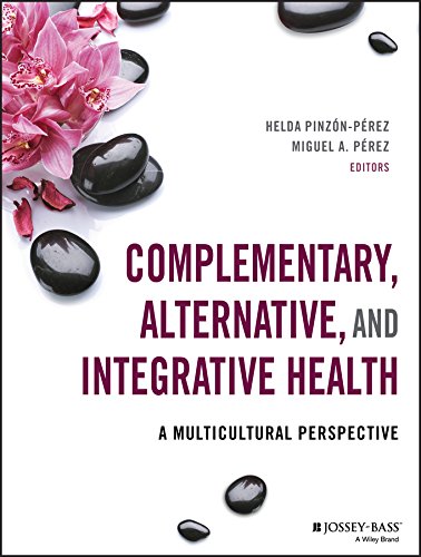 Complementary, Alternative, and Integrative Health: A Multicultural Perspective (Public Health/AAHE)