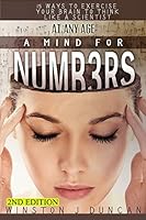 A MIND FOR NUMBERS at any age: 15 Ways to EXERCISE YOUR BRAIN to THINK LIKE A SCIENTIST 1511581514 Book Cover