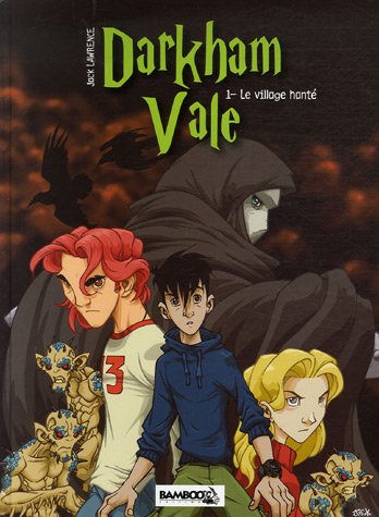 Darkham Vale, Tome 1 : Le village hanté