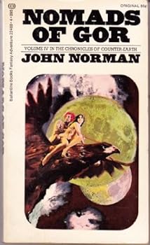 Paperback Nomads of Gor (Chronicles of Counter-Earth, Vol. 4) Book