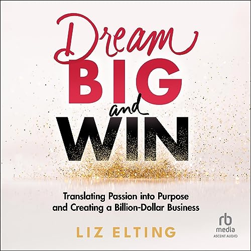 Dream Big and Win by Liz Elting episode artwork