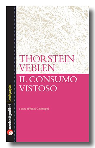  Il consumo vistoso (Centopagine)