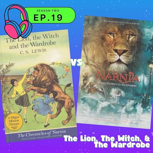 S02E19 — The Lion, The Witch, & The Wardrobe Podcast Por arte de portada