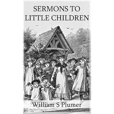 Short Sermons to Little Children