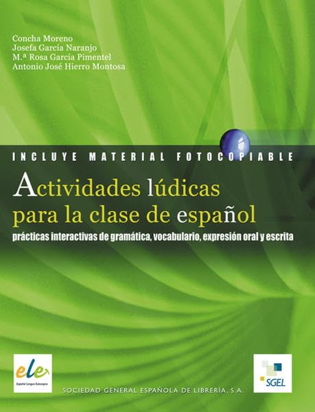Actividades lúdicas para la clase de español: prácticas interactivas de gramática, vocabulario, expresión oral y escrita / Buch mit Kopiervorlagen