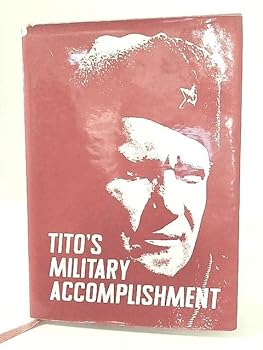 Hardcover Tito's Military Accomplishment Book