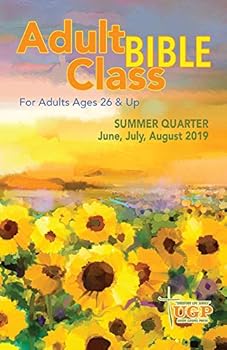 Office Product Union Gospel Press Adult Bible Class Student Book Summer (June-Aug) 2019 Paperback Book