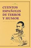 Cuentos españoles de terror y humor: 42 (Akal Literaturas)