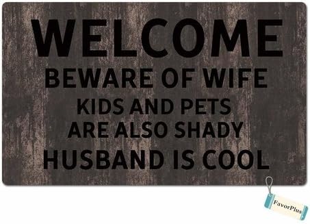 FavorPlus Welcome Beware of Wife Kid and Pets are Also Shady Husband is Cool Entrance Doormat Door Mat Machine Washable Rug Non Slip Mats Bathroom Kitchen Decor Area Rug 30x18 inch