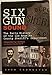 Six Gun Sound: The Early History of the Los Angeles County Sheriff's Department