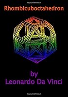 Rhombicuboctahedron by Leonardo Da Vinci : A Classic Ruled/Lined Notebook/Journal for Writing/Motivational/Father/Brother/Mother/Sister/Friend/Cousin/Aunt/7 X 10 Inches 172091625X Book Cover