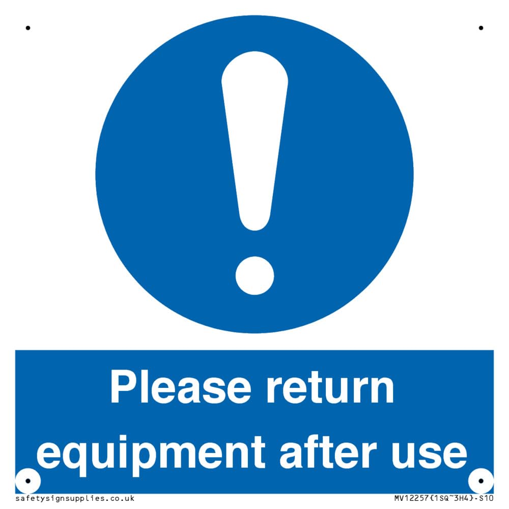 Please Return Equipment After Use Sign Sign - 100x100mm - S10