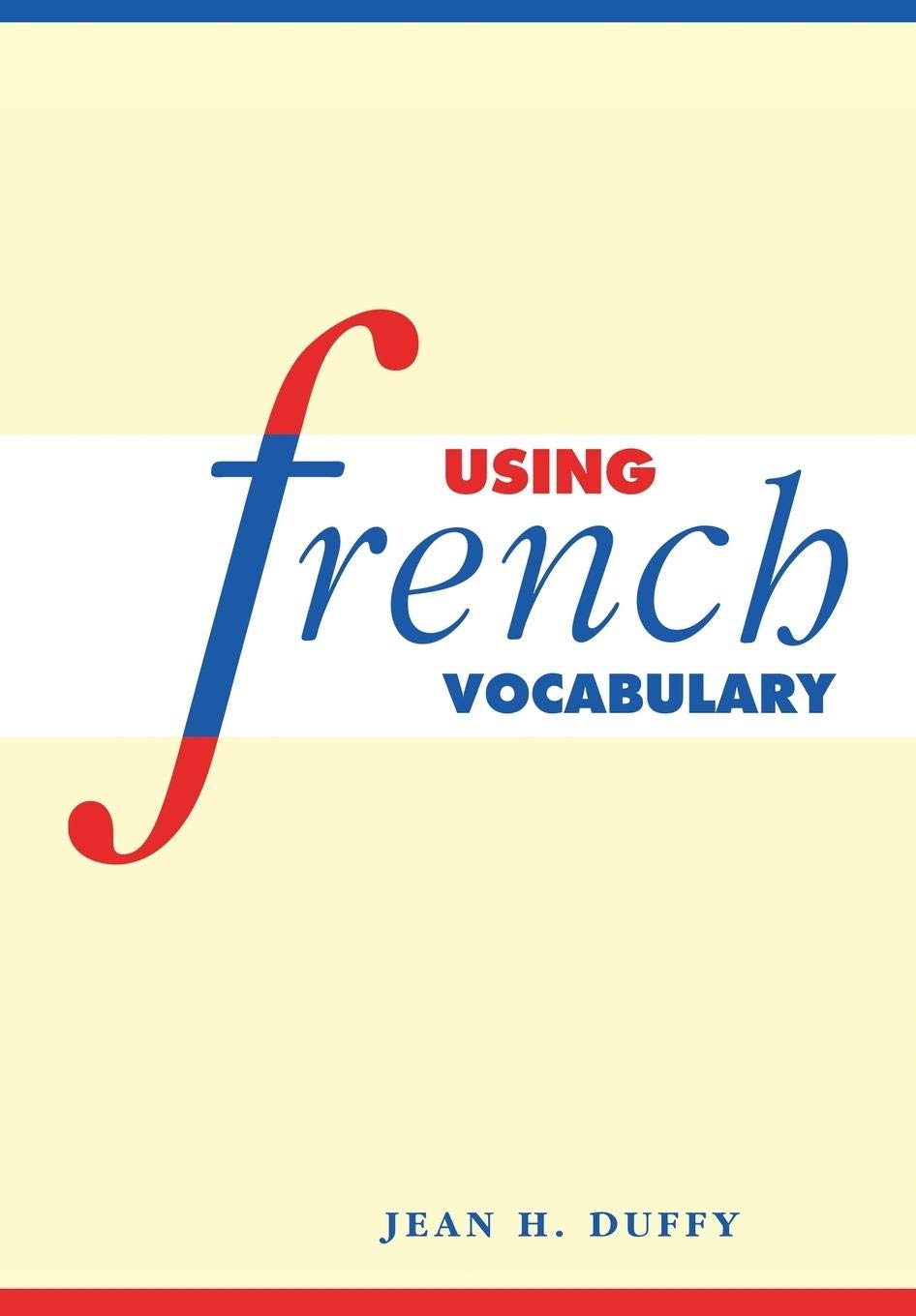 Using French Vocabulary (English and French Edition)