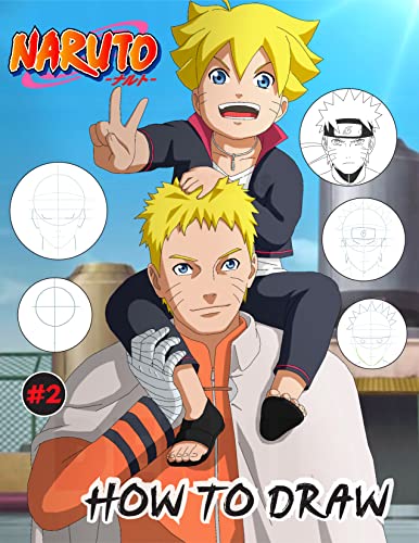How to Draw NÃ¡ruto Characters Part 2: Learn to Draw 35+ Anime Characters (NÃ¡ruto, Kurama, Sasuke, Itachi, Kakashi...) Step by Step for Beginners and All Fans.