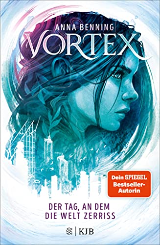 Vortex Der Tag An Dem Die Welt Zerriss Band 1 German Edition Kindle Edition By Benning Anna Children Kindle Ebooks Amazon Com