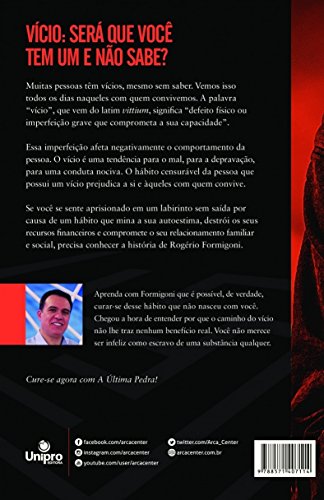 A última Pedra: Vícios Têm Cura